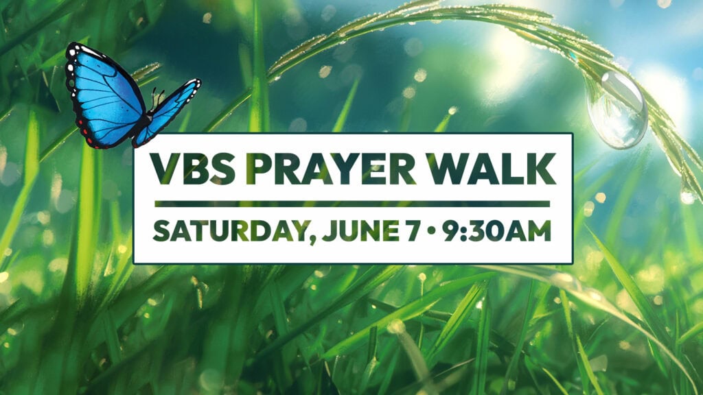 VBS PRAYER WALK 2025 copy VBS PRAYER WALK 2025 copy